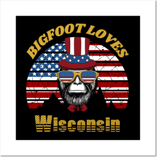 Bigfoot loves America and Wisconsin Posters and Art